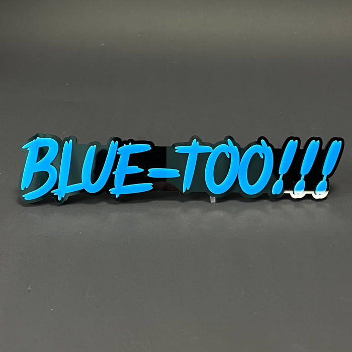 1PC BLUE-TOO!!! 3D Acrylic Badge - Car Truck Emblem Fender Sticker
