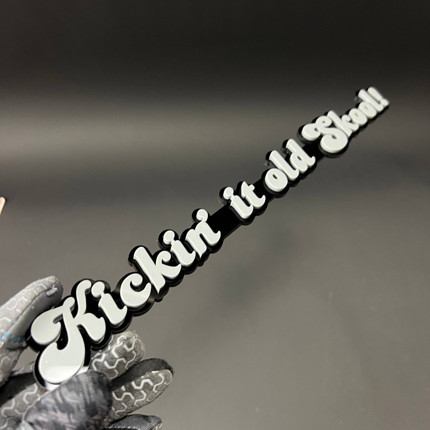 1PC Kickin' it old Skool! 3D Acrylic Badge - Car Truck Emblem Fender Sticker