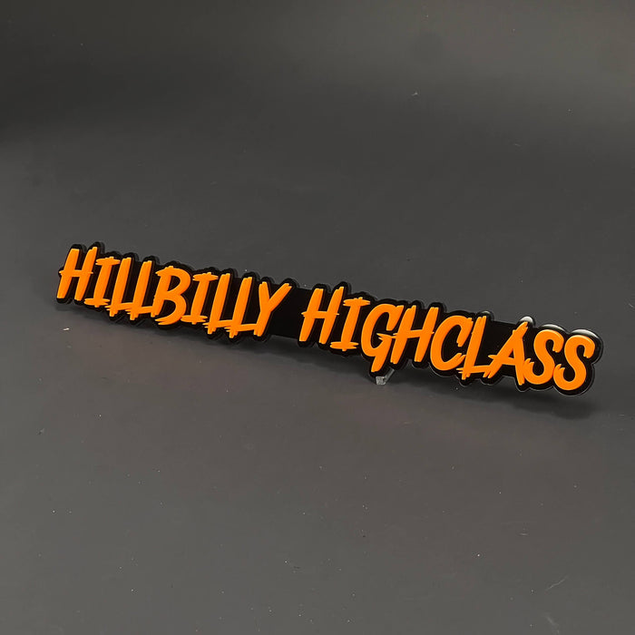 1PC HILLBILLY HIGHCLASS 3D Acrylic Badge - Car Truck Emblem Fender Sticker