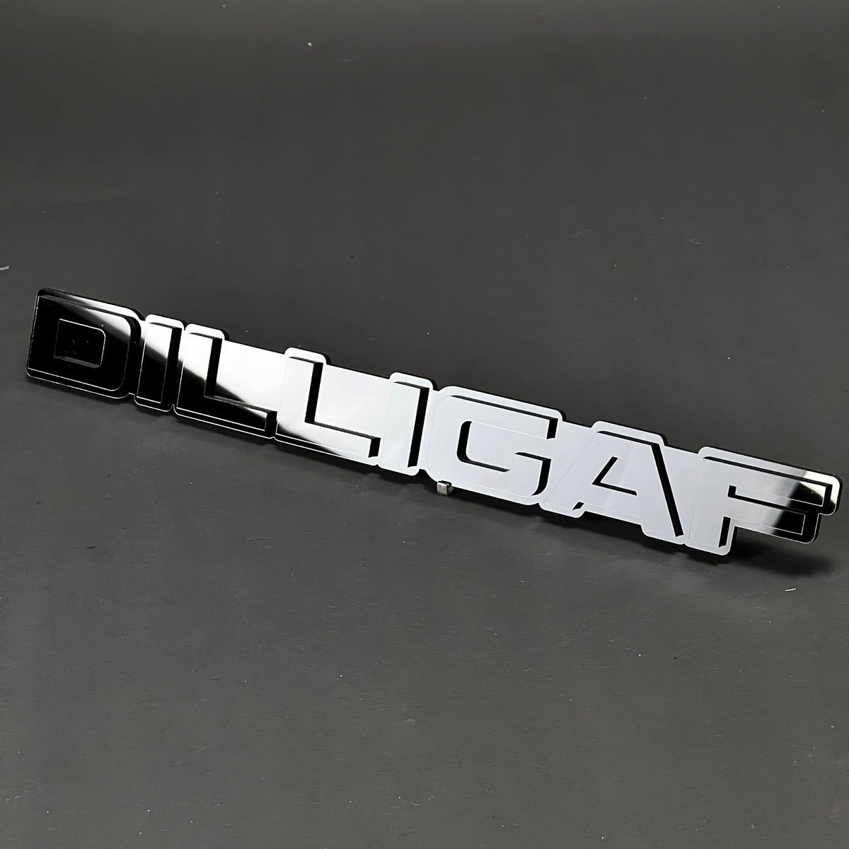 1PC DILLIGAF 3D Acrylic Badge - Car Truck Emblem Fender Tailgate Trunk Sticker