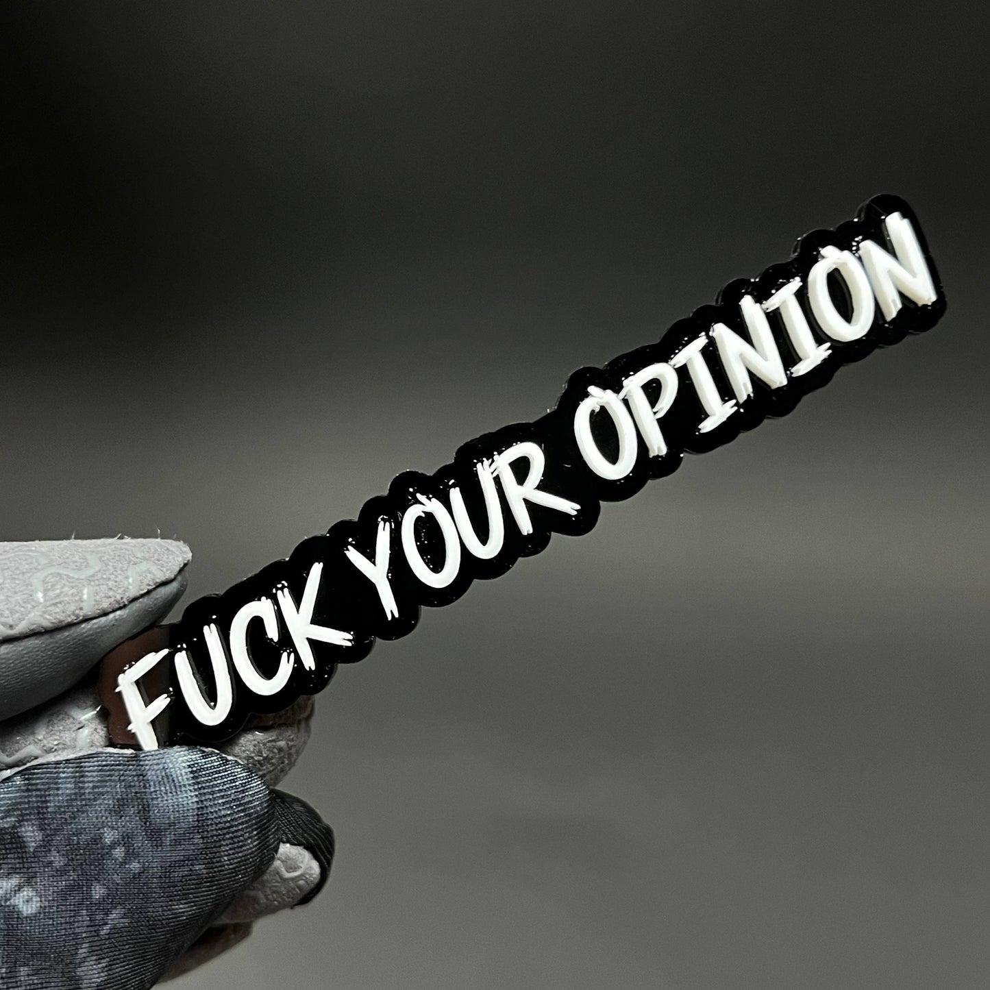 1PC FUCK YOUR OPINION 3D Acrylic Badge - Car Truck Emblem Fender Sticker