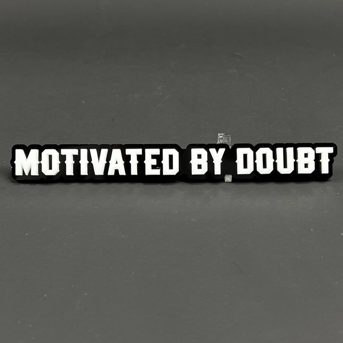 1PC MOTIVATED BY DOUBT 3D Acrylic Badge - Car Truck Emblem Fender Sticker