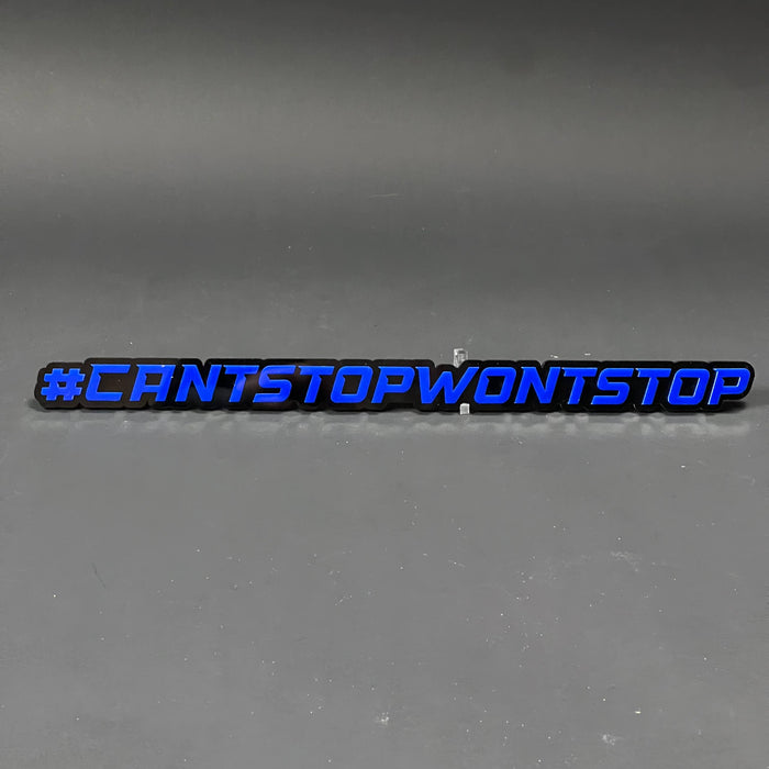 1PC #CANTSTOPWONTSTOP 3D Acrylic Badge - Car Truck Emblem Fender Sticker