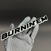 1PC BURNIN'EM 3D Acrylic Badge - Car Truck Emblem Fender Tailgate Trunk Sticker