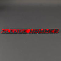 1PC SLEDGE HAMMER 3D Acrylic Badge - Car Truck Emblem Fender Sticker
