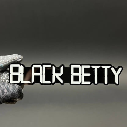 1PC BLACK BETTY 3D Acrylic Badge - Car Truck Emblem Fender Sticker
