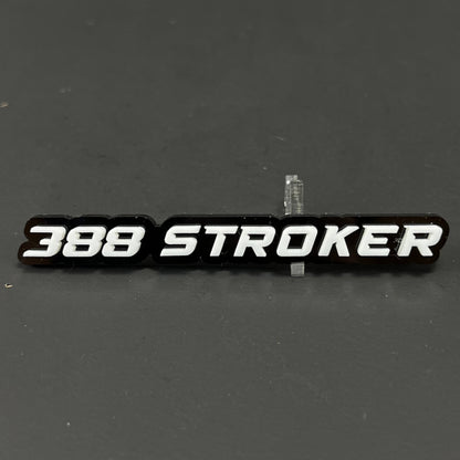 1PC 388 STROKER 3D Acrylic Badge - Car Truck Emblem Fender Sticker