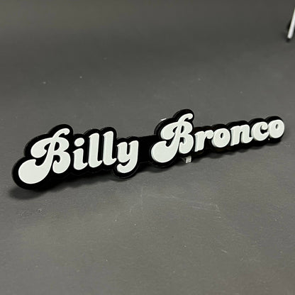 1PC Billy Bronco 3D Acrylic Badge - Car Truck Emblem Fender Sticker