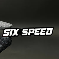 1PC SIX SPEED 3D Acrylic Badge - Car Truck Emblem Fender Tailgate Trunk Sticker