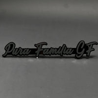 1PC Pura Familia GF 3D Acrylic Badge - Car Truck Emblem Fender Sticker