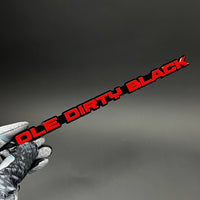 1PC OLE DIRTY BLACK 3D Acrylic Badge - Car Truck Emblem Fender Sticker