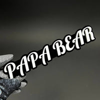 1PC PAPA BEAR 3D Acrylic Badge - Car Truck Emblem Fender Tailgate Trunk Sticker