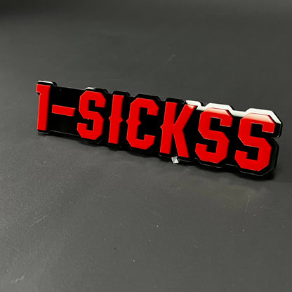 1PC 1-SICKSS 3D Acrylic Badge - Car Truck Emblem Fender Tailgate Trunk Sticker