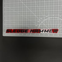 1PC SLEDGE HAMMER 3D Acrylic Badge - Car Truck Emblem Fender Sticker