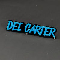1PC DET. CARTER 3D Acrylic Badge - Car Truck Emblem Fender Sticker