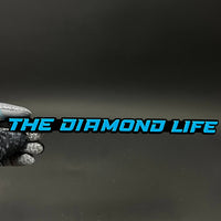 1PC THE DIAMOND LIFE 3D Acrylic Badge - Car Truck Emblem Fender Sticker