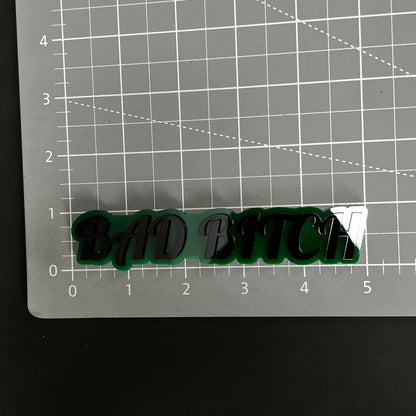 1PC BAD BITCH 3D Acrylic Badge - Car Truck Emblem Fender Tailgate Trunk Sticker