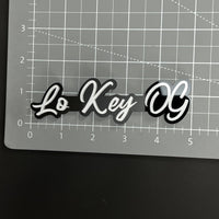 1PC Lo Key OG 3D Acrylic Badge - Car Truck Emblem Fender Tailgate Trunk Sticker