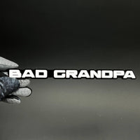 1PC BAD GRANDPA 3D Acrylic Badge - Car Truck Emblem Fender Sticker