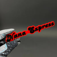 1PC Nana Express 3D Acrylic Badge - Car Truck Emblem Fender Sticker