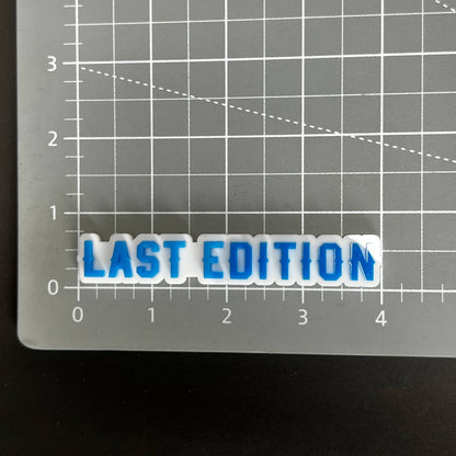 1PC LAST EDITION 3D Acrylic Badge - Car Truck Emblem Fender Sticker