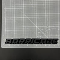 1PC BARRICADE 3D Acrylic Badge - Car Truck Emblem Fender Tailgate Trunk Sticker
