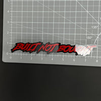 1PC BUILT NOT BOUGHT 3D Acrylic Badge - Car Truck Emblem Fender Sticker