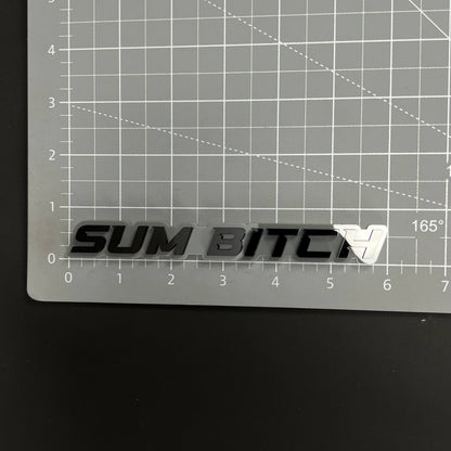 1PC SUM BITCH 3D Acrylic Badge - Car Truck Emblem Fender Tailgate Trunk Sticker