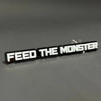 1PC FEED THE MONSTER 3D Acrylic Badge - Car Truck Emblem Fender Sticker