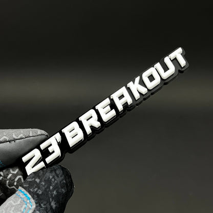 1PC 23'BREAKOUT 3D Acrylic Badge - Car Truck Emblem Fender Sticker