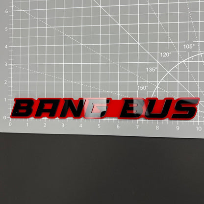 Bang Bus 3D Acrylic Badge - Car Truck Emblem Fender Tailgate Trunk Sticker