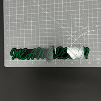 1PC MEAN GREEN 3D Acrylic Badge - Car Truck Emblem Fender Tailgate Trunk Sticker