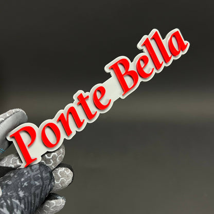 1PC Ponte Bella 3D Acrylic Badge - Car Truck Emblem Fender Sticker