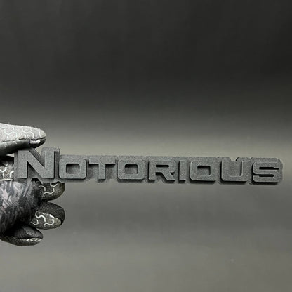 1PC Notorious 3D Acrylic Badge - Car Truck Emblem Fender Tailgate Trunk Sticker
