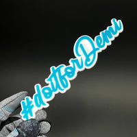 1PC #doitforDemi 3D Acrylic Badge - Car Truck Emblem Fender Sticker