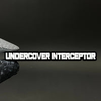 1PC UNDERCOVER INTERCEPTOR 3D Acrylic Badge - Car Truck Emblem Fender Sticker