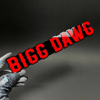 1PC BIGG DAWG 3D Acrylic Badge - Car Truck Emblem Fender Tailgate Trunk Sticker
