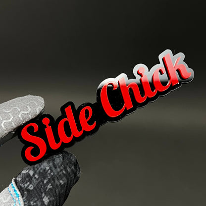 1PC SIDE CHICK 3D Acrylic Badge - Car Truck Emblem Fender Tailgate Trunk Sticker