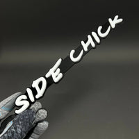 1PC SIDE CHICK 3D Acrylic Badge - Car Truck Emblem Fender Tailgate Trunk Sticker