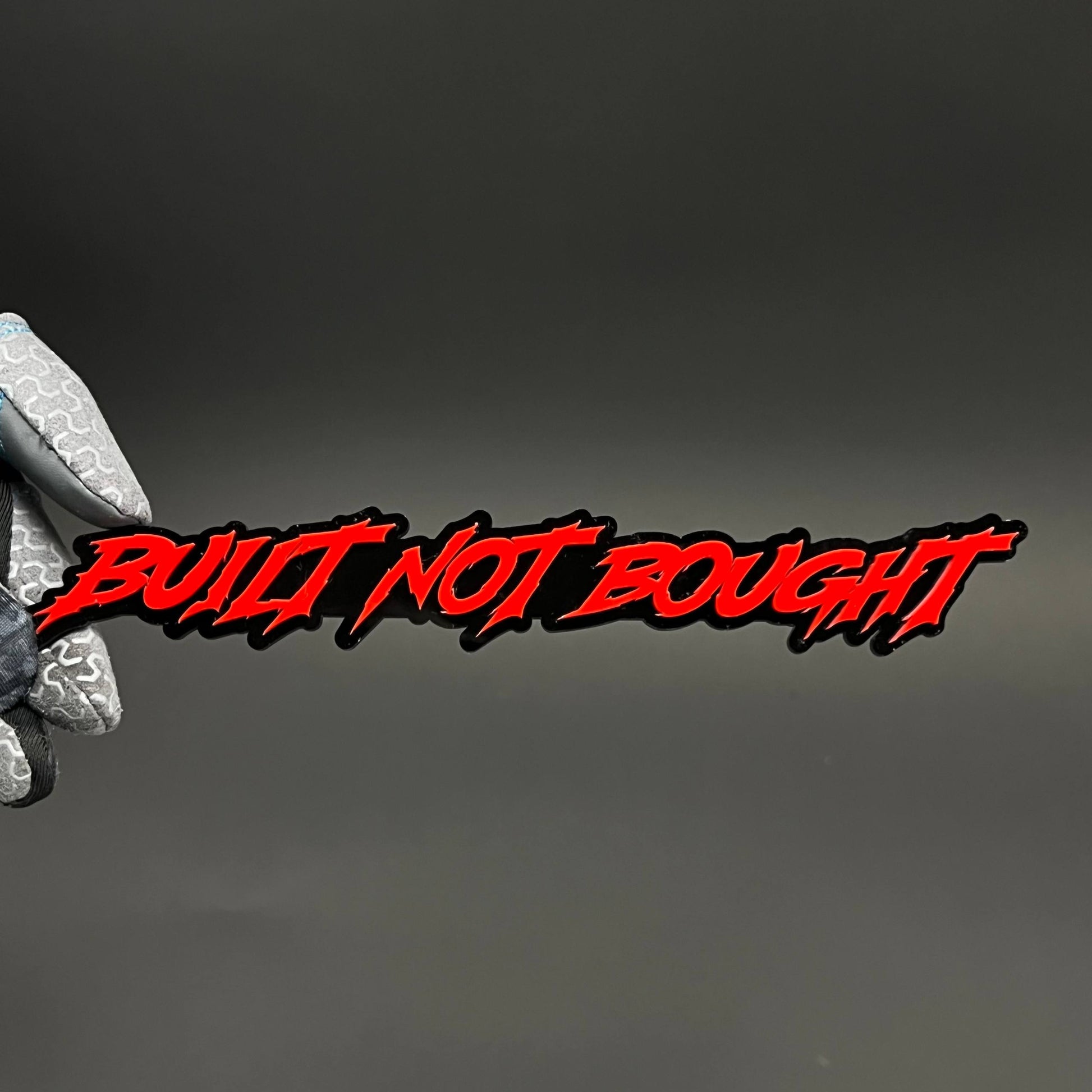 1PC BUILT NOT BOUGHT 3D Acrylic Badge - Car Truck Emblem Fender Sticker