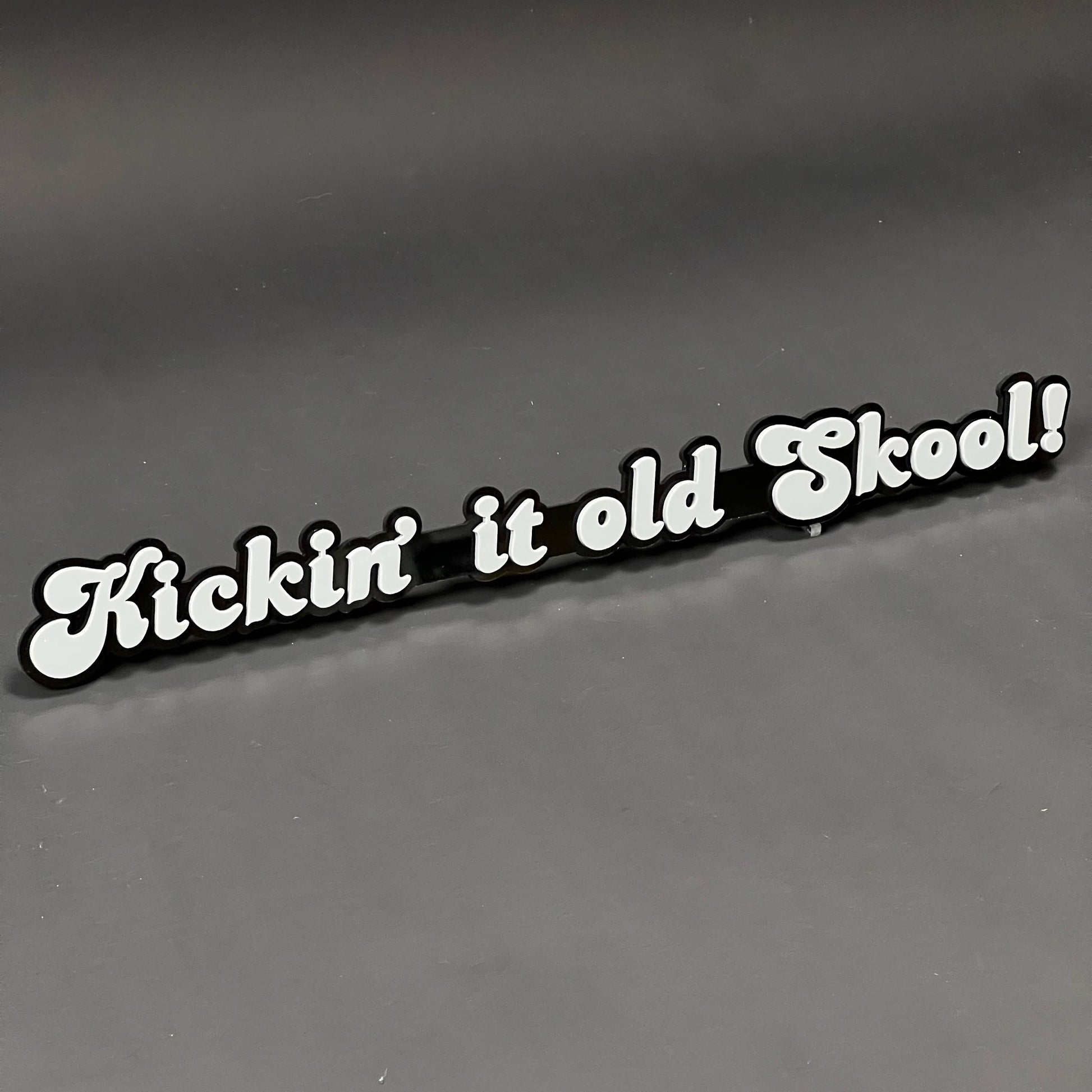 1PC Kickin' it old Skool! 3D Acrylic Badge - Car Truck Emblem Fender Sticker