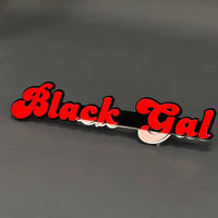 1PC Black Gal 3D Acrylic Badge - Car Truck Emblem Fender Tailgate Trunk Sticker