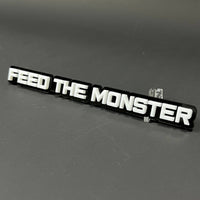 1PC FEED THE MONSTER 3D Acrylic Badge - Car Truck Emblem Fender Sticker