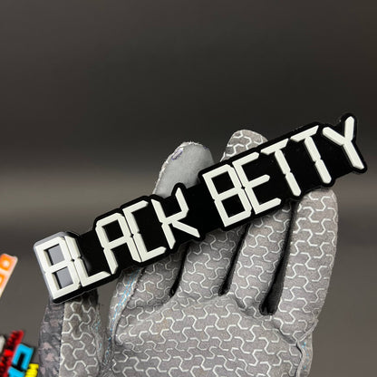 1PC BLACK BETTY 3D Acrylic Badge - Car Truck Emblem Fender Sticker