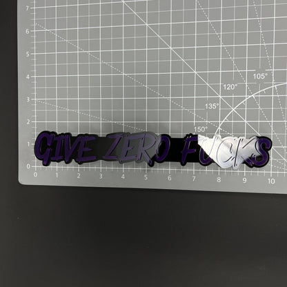 1PC GIVE ZERO FUCKS 3D Acrylic Badge - Car Truck Emblem Fender Sticker