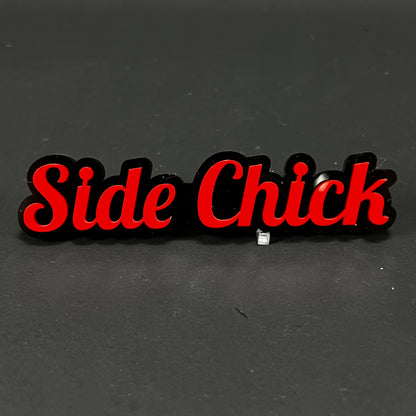 1PC SIDE CHICK 3D Acrylic Badge - Car Truck Emblem Fender Tailgate Trunk Sticker