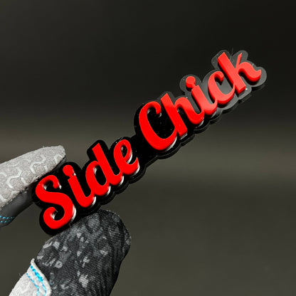 1PC SIDE CHICK 3D Acrylic Badge - Car Truck Emblem Fender Tailgate Trunk Sticker