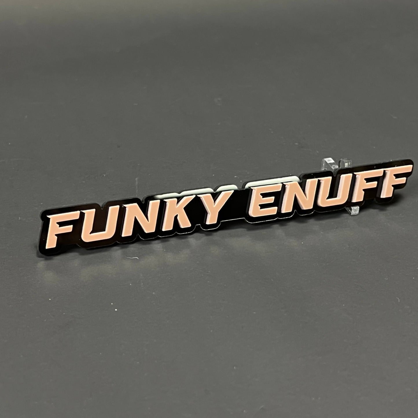 1PC FUNKY ENUFF 3D Acrylic Badge - Car Truck Emblem Fender Sticker