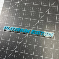 Platinum Edition 3D Acrylic Badge - Car Truck Emblem Fender Tailgate Trunk Sticker