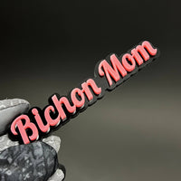 1PC Bichon Mom 3D Acrylic Badge - Car Truck Emblem Fender Tailgate Trunk Sticker